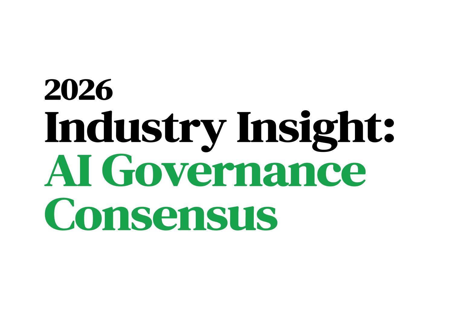 Four research bodies. One finding. The 2026 AI consensus has formed around governance.