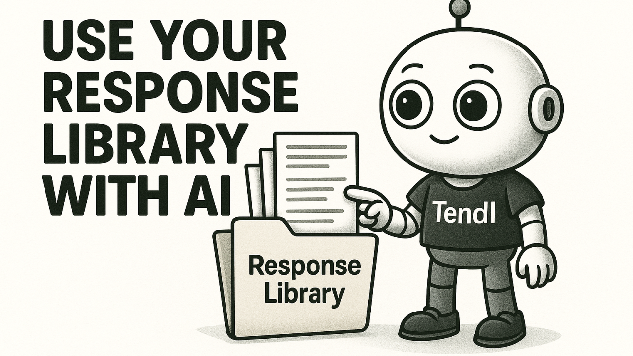 How To Use Your Response Library To Tender With AI